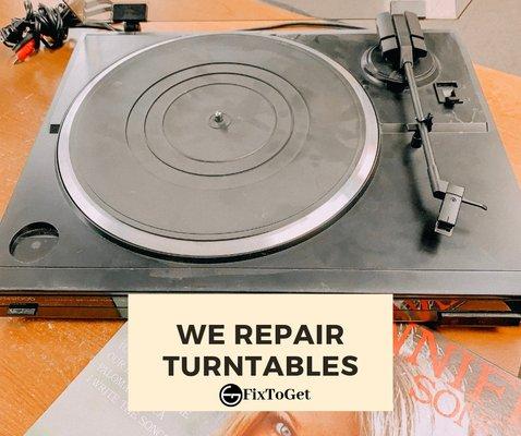 We Repair Turntables!