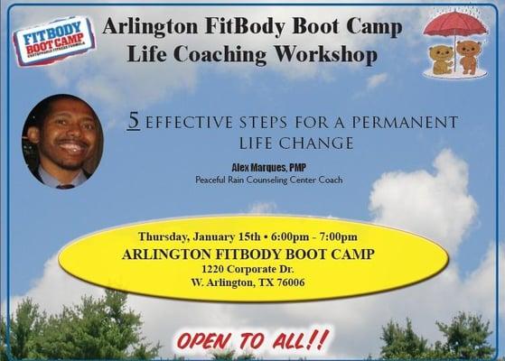 This was our 2nd Life Coaching workshop @ Arlington fitbody Bootcamp focused on maintain the momentum generated in December 2...