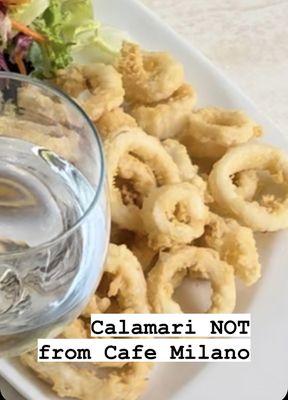 Calamari NOT from Cafe Milano