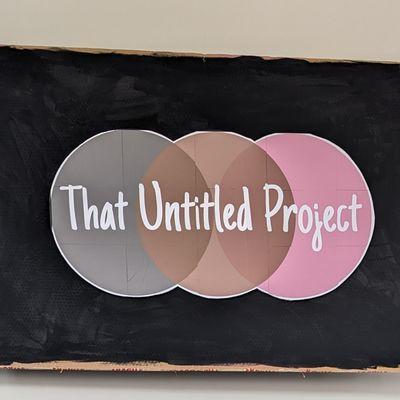 That Untitled Project