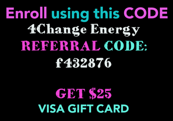 4Change Energy REFERRAL CODE: F432876