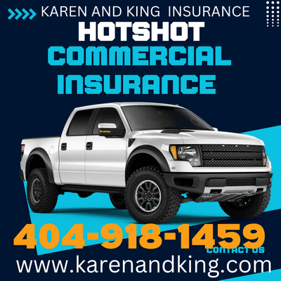 HOTSHOT COMMERCIAL TRUCKING INSURANCE www.karenandking.com