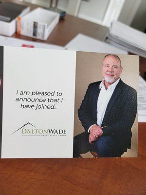 Yes! I am happy to say that I have joined the Dalton Wade Real Estate Group! Let's do this!!