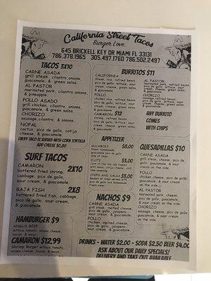 They seem to be going off this "California Street Tacos" menu and only occasionally have the other menu items listed on their wall.