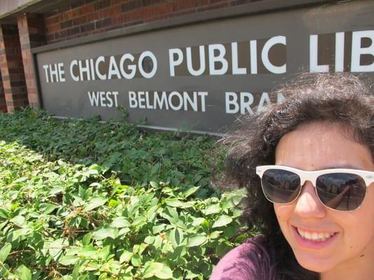 I'm on a quest to visit every CPL branch. This is me in front of West Belmont!