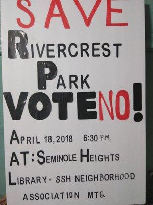 Save Rivercrest park from being built on.if you don't live in the area please let everyone you know so who ever can vote is able to vote.