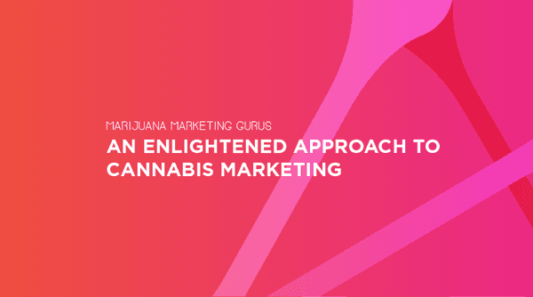 MMG: An Enlightened Approach to Cannabis Marketing