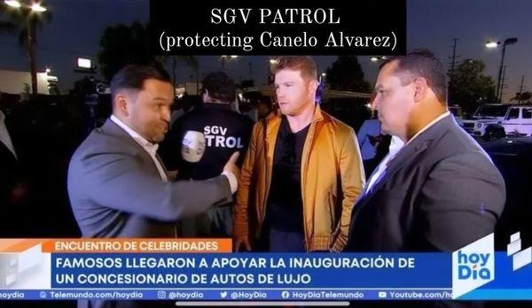 SGV PATROL PROTECTING CANELO ALVAREZ