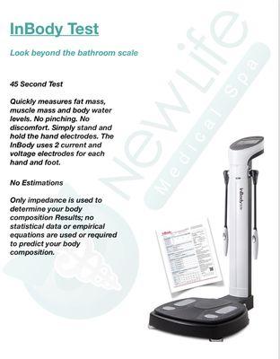 The InBody test tells you how much muscle mass compared to fat you have, how many calories your body consumes in 24hrs, plus much much more!