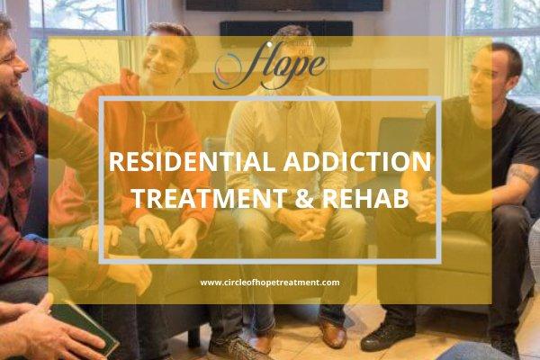 Residential Addiction Treatment & Rehab