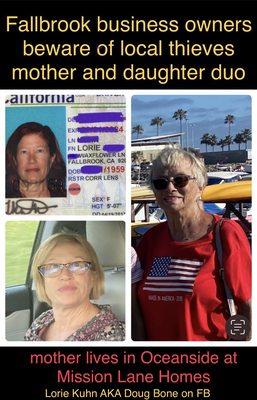 Fallbrook small business owner beware of Lorie. She lives in Fallbrook and often steals from local businesses.