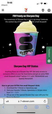 Happy 7-11 Day! Make sure to stop in any 7-11 location and get your FREE small- 12oz Slurpee!!