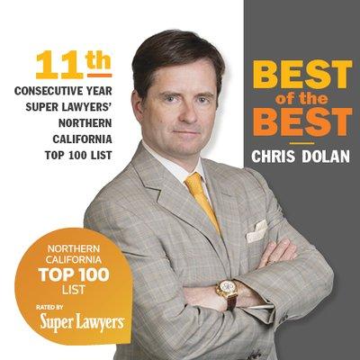 Chris Dolan has been recognized as one of the Top 100 Super Lawyers for Northern California for 11 years.