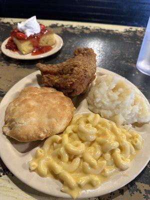 Fried chicken, homemade Mac and cheese, biscuit and mashed potato. With .50 extra for strawberry shortcake. $9 all in. Wow!