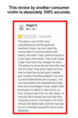 This is one customer of many customers who experienced fraud at this repair facility. There is a major state investigation taking place.