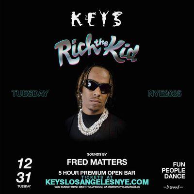 New Year's Eve 2025 with Rich the Kid at Keys Nightclub - keyslosangelesnye.com