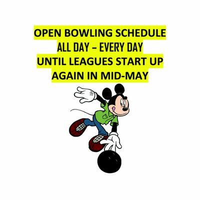 OPEN BOWLING SCHEDULE APRIL-Mid-May, 2021.