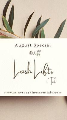 August special- $55 lash lift, $65 lash lift and tint