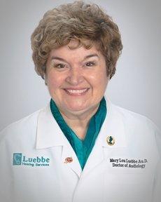 Dr. Mary Lou Luebbe-Gearhart, AuD, M.A., CCC-A, FAAA, ABA, B.S., BC-HIS, President, Board-Certified Doctor of Audiology