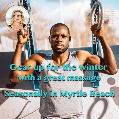 Gear up for winter with TLT MASSAGE by Rene™. Incall and outcall in Washington State; seasonally in Myrtle Beach, SC.