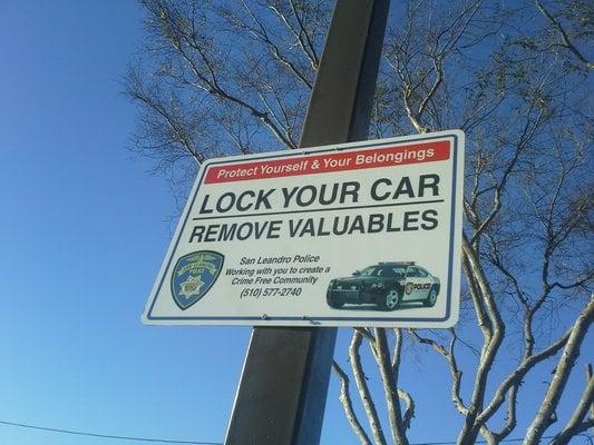 Protect Yourself and Your Belongings by Locking Your Car & Removing ALL Valuables ~ Courtesy of the The San Leandro Police!