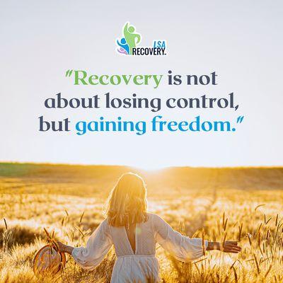 At LSA Recovery, we believe that the path to recovery is a journey towards true freedom.