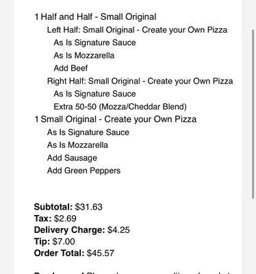 Receipt for 2 small pizzas at $45.00!!!! Ridiculous