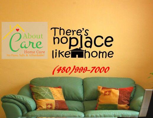 There's No Place Like Home-We can Help You Stay There!