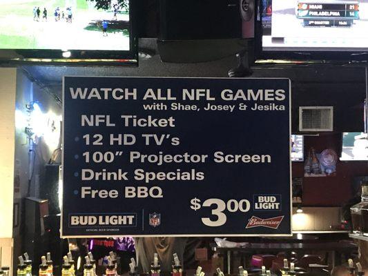 Watch all the NFL Games on our 11 HD TV's and HD Projection screen!  Free Sunday BBQ during the games!!!  Drink Specials all day long!!