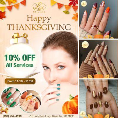 HAPPY THANKSGIVING 
 Enjoy 10% OFF All Services!
 From 11/18/2024 to 11/30/2024