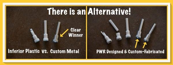 We use custom metal parts!