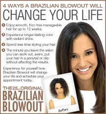 Also available, the Brazilian Blowout!