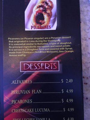 Picarones are the wonderful donut type desert.  Hard to find.