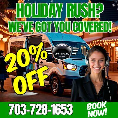 Holiday rush? We've got you covered!  Whether it's a family dinner or an airport run to Washington-Dulles, enjoy 20% OFF rides with us.