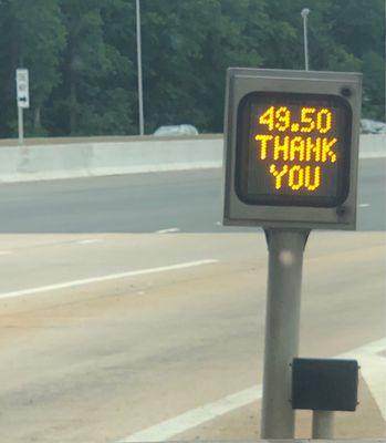 Imagine our surprise when the toll meter lit up with this amount. At least it thanked us.