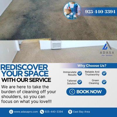 Rediscover Your Space with ADASA Pro Services! 

Let us take the burden of cleaning off your shoulders, so you can focus on what you love