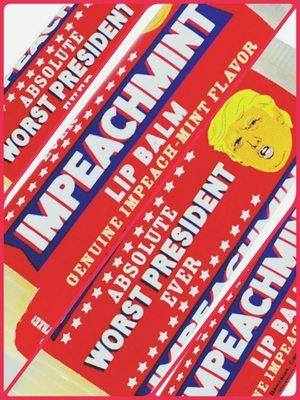 Impeachment lipbalm....haha