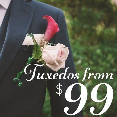 Fall Sale! Tuxedos from $99! Hurry in before they're gone!