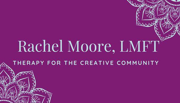 Rachel Moore, LMFT
Therapist for the Creative Community