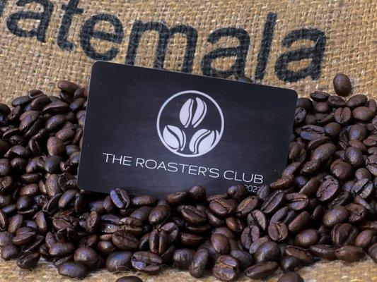 Join The Roaster's Club and save 25% off on all bean purchases!