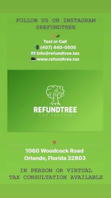 (407) 440-0505
 www.refundtree.tax
 Instagram.com/refundtree
 Facebook.com/refundtreeta­x