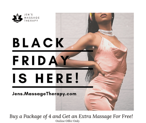 Black Friday Only! Buy a package of 4 and save 20% and get an extra massage!