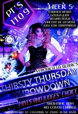 Check out the fifth round of Columbia's fiercest drag competition! Veronica La Blank's Thirsty Thursday Throwdown starts at 11 PM!