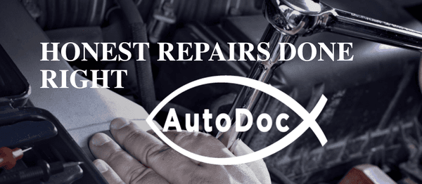 Trust our team here at the Auto Doc to get your repairs done right the first time and with honest pricing...