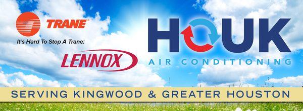 Houk AC Houston serving Kingwood and Greater Houston with exceptional service.  Lennox and Trane systems.