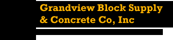 Grandview Block Supply & Concrete Co inc.