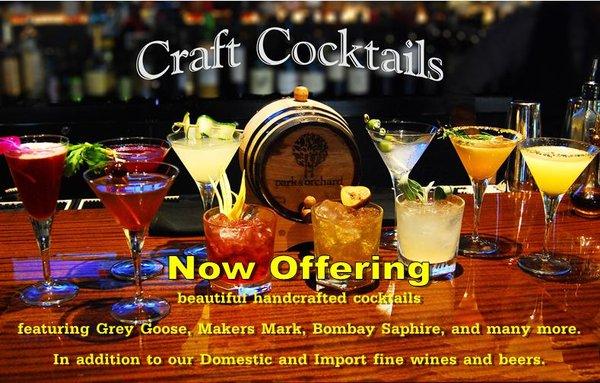 Now offering craft cocktails as well as fine wines and beers