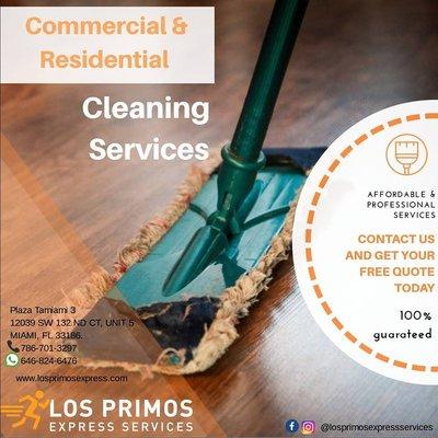 At Los Primos Express Services We offer commercial and residential cleaning services