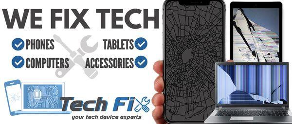 We fix all your tech for best prices in town