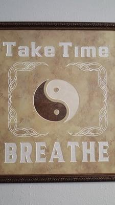 Take time BREATHE!